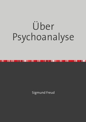 Buchcover Über Psychoanalyse | Sigmund Freud | EAN 9783754971468 | ISBN 3-7549-7146-8 | ISBN 978-3-7549-7146-8