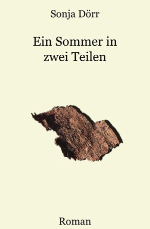 Buchcover Ein Sommer in zwei Teilen | Sonja Dörr | EAN 9783754975848 | ISBN 3-7549-7584-6 | ISBN 978-3-7549-7584-8
