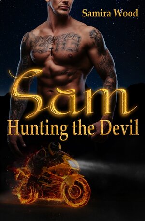 Buchcover Devil Agents M.C. / Sam, Hunting the Devil | Samira Wood | EAN 9783754976388 | ISBN 3-7549-7638-9 | ISBN 978-3-7549-7638-8