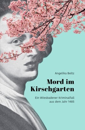 Buchcover Mord im Kirschgarten | Angelika Beltz | EAN 9783754977606 | ISBN 3-7549-7760-1 | ISBN 978-3-7549-7760-6