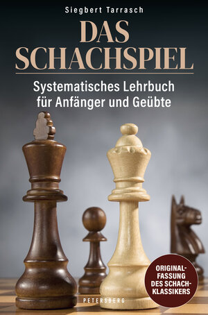 Buchcover Das Schachspiel | Siegbert Tarrasch | EAN 9783755300021 | ISBN 3-7553-0002-8 | ISBN 978-3-7553-0002-1