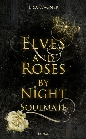Buchcover Elves and Roses by Night  | EAN 9783755401766 | ISBN 3-7554-0176-2 | ISBN 978-3-7554-0176-6