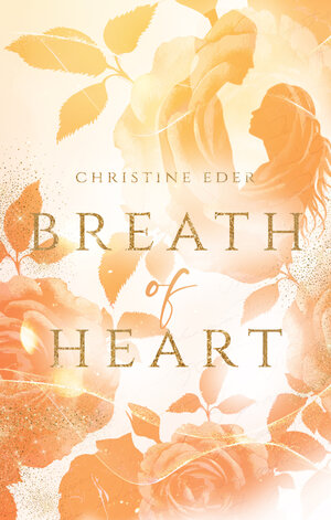 Buchcover Breath of Heart | Christine Eder | EAN 9783755443162 | ISBN 3-7554-4316-3 | ISBN 978-3-7554-4316-2