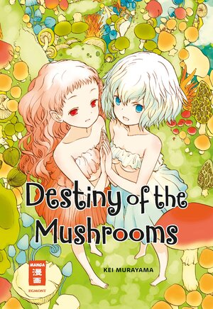 Buchcover Destiny of the Mushrooms | Kei Murayama | EAN 9783755501633 | ISBN 3-7555-0163-5 | ISBN 978-3-7555-0163-3