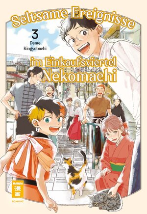 Buchcover Seltsame Ereignisse im Einkaufsviertel Nekomachi 03 | Deme Kingyobachi | EAN 9783755504757 | ISBN 3-7555-0475-8 | ISBN 978-3-7555-0475-7