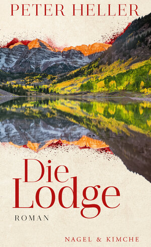 Buchcover Die Lodge | Peter Heller | EAN 9783755600084 | ISBN 3-7556-0008-0 | ISBN 978-3-7556-0008-4