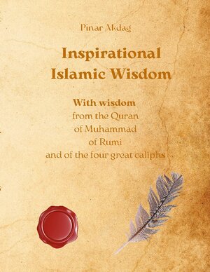 Buchcover Inspirational Islamic Wisdom | Pinar Akdag | EAN 9783755712527 | ISBN 3-7557-1252-0 | ISBN 978-3-7557-1252-7