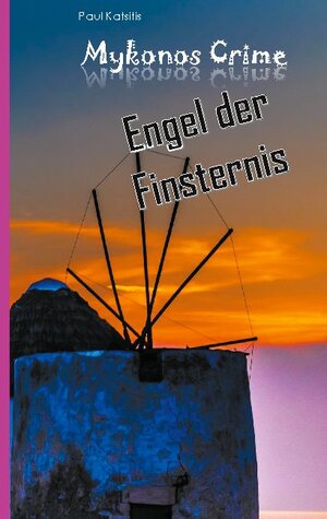 Buchcover Engel der Finsternis | Paul Katsitis | EAN 9783755717355 | ISBN 3-7557-1735-2 | ISBN 978-3-7557-1735-5