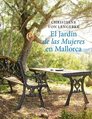 Buchcover El Jardín de las Mujeres en Mallorca | Christiane von Lengerke | EAN 9783755720591 | ISBN 3-7557-2059-0 | ISBN 978-3-7557-2059-1