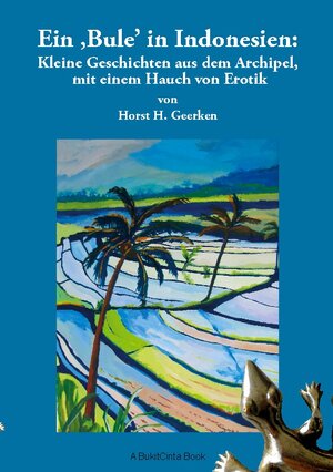 Buchcover Ein Bule in Indonesien: | Horst H. Geerken | EAN 9783755726395 | ISBN 3-7557-2639-4 | ISBN 978-3-7557-2639-5