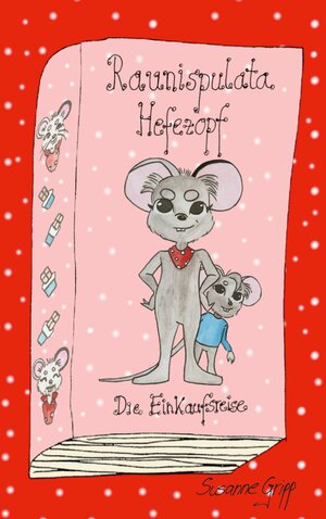 Buchcover Raunispulata Hefezopf | Susanne Gripp | EAN 9783755726548 | ISBN 3-7557-2654-8 | ISBN 978-3-7557-2654-8