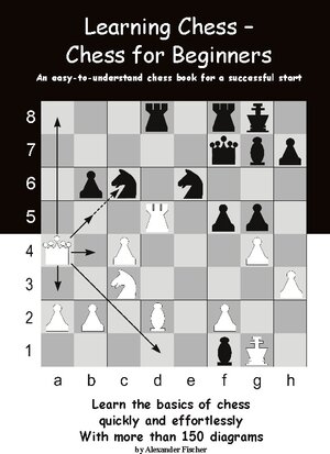 Buchcover Learning Chess - Chess for Beginners | Alexander Fischer | EAN 9783755730057 | ISBN 3-7557-3005-7 | ISBN 978-3-7557-3005-7