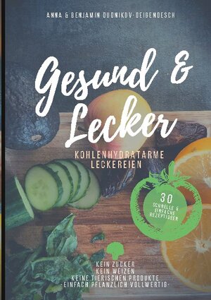 Buchcover Gesund & Lecker | Anna Dudnikov | EAN 9783755738695 | ISBN 3-7557-3869-4 | ISBN 978-3-7557-3869-5