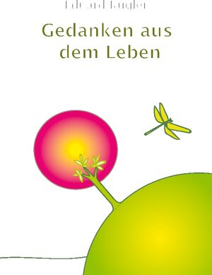 Buchcover Gedanken aus dem Leben | Eduard Kugler | EAN 9783755738725 | ISBN 3-7557-3872-4 | ISBN 978-3-7557-3872-5