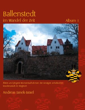 Buchcover Ballenstedt im Wandel der Zeit | Andreas Janek | EAN 9783755739692 | ISBN 3-7557-3969-0 | ISBN 978-3-7557-3969-2