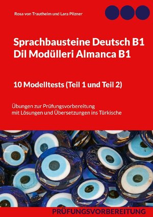 Buchcover Sprachbausteine Deutsch B1 - Dil Modülleri Almanca B1. 10 Modelltests (Teil 1 und Teil 2) | Rosa von Trautheim | EAN 9783755740506 | ISBN 3-7557-4050-8 | ISBN 978-3-7557-4050-6