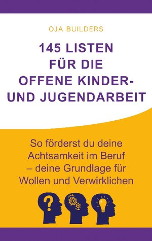 Buchcover 145 Listen für die Offene Kinder- und Jugendarbeit | Nathanael Kögel | EAN 9783755741152 | ISBN 3-7557-4115-6 | ISBN 978-3-7557-4115-2