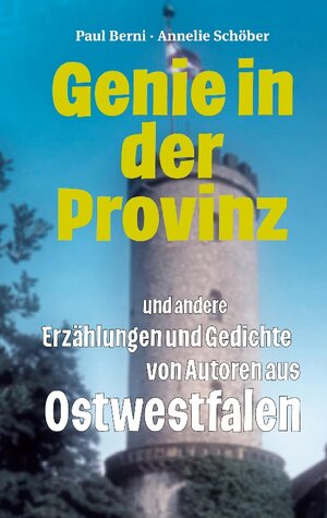 Buchcover Genie in der Provinz | Paul Berni | EAN 9783755752325 | ISBN 3-7557-5232-8 | ISBN 978-3-7557-5232-5