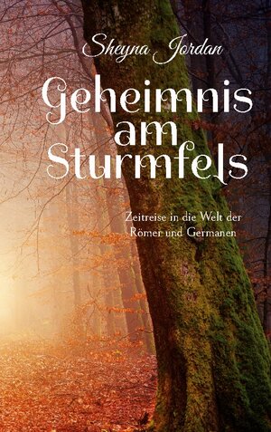 Buchcover Geheimnis am Sturmfels | Sheyna Jordan | EAN 9783755753049 | ISBN 3-7557-5304-9 | ISBN 978-3-7557-5304-9