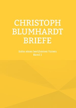 Buchcover Christoph Blumhardt Briefe Band 1  | EAN 9783755760047 | ISBN 3-7557-6004-5 | ISBN 978-3-7557-6004-7