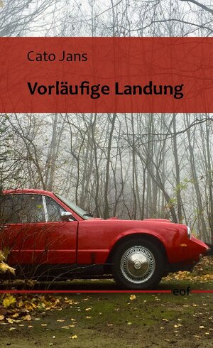 Buchcover Vorläufige Landung | Cato Jans | EAN 9783755773016 | ISBN 3-7557-7301-5 | ISBN 978-3-7557-7301-6