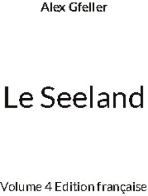 Buchcover Le Seeland | Alex Gfeller | EAN 9783755773313 | ISBN 3-7557-7331-7 | ISBN 978-3-7557-7331-3