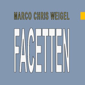 Buchcover Facetten | Marco Chris Weigel | EAN 9783755777199 | ISBN 3-7557-7719-3 | ISBN 978-3-7557-7719-9