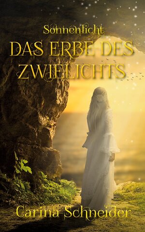 Buchcover Das Erbe des Zwielichts | Carina Schneider | EAN 9783755777427 | ISBN 3-7557-7742-8 | ISBN 978-3-7557-7742-7