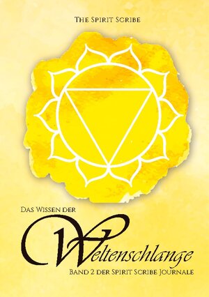 Buchcover Das Wissen der Weltenschlange | The Spirit Scribe | EAN 9783755779315 | ISBN 3-7557-7931-5 | ISBN 978-3-7557-7931-5