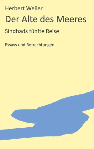 Buchcover Der Alte des Meeres | Herbert Weiler | EAN 9783755780328 | ISBN 3-7557-8032-1 | ISBN 978-3-7557-8032-8
