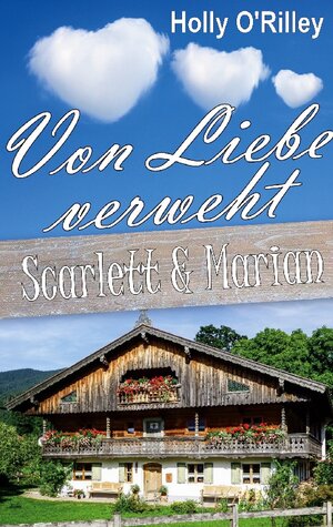 Buchcover Von Liebe verweht | Holly O'Rilley | EAN 9783755792871 | ISBN 3-7557-9287-7 | ISBN 978-3-7557-9287-1