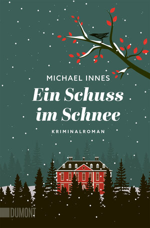 Buchcover Ein Schuss im Schnee | Michael Innes | EAN 9783755805168 | ISBN 3-7558-0516-2 | ISBN 978-3-7558-0516-8