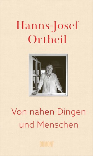 Buchcover Von nahen Dingen und Menschen | Hanns-Josef Ortheil | EAN 9783755810148 | ISBN 3-7558-1014-X | ISBN 978-3-7558-1014-8