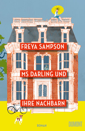 Buchcover Ms Darling und ihre Nachbarn | Freya Sampson | EAN 9783755810827 | ISBN 3-7558-1082-4 | ISBN 978-3-7558-1082-7
