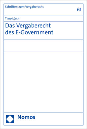 Buchcover Das Vergaberecht des E-Government | Timo Lörch | EAN 9783756000975 | ISBN 3-7560-0097-4 | ISBN 978-3-7560-0097-5