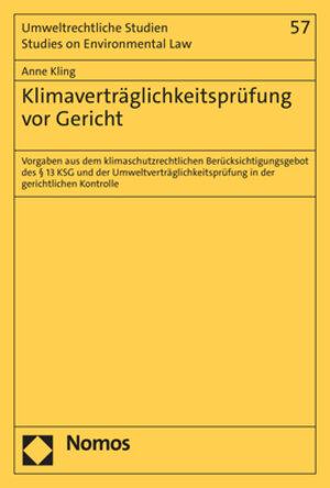 Buchcover Klimaverträglichkeitsprüfung vor Gericht | Anne Kling | EAN 9783756002207 | ISBN 3-7560-0220-9 | ISBN 978-3-7560-0220-7