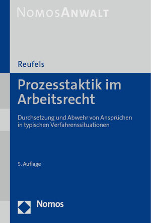 Buchcover Prozesstaktik im Arbeitsrecht | Martin Reufels | EAN 9783756003211 | ISBN 3-7560-0321-3 | ISBN 978-3-7560-0321-1