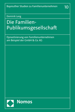 Buchcover Die Familien-Publikumsgesellschaft | Dominik Lang | EAN 9783756003860 | ISBN 3-7560-0386-8 | ISBN 978-3-7560-0386-0