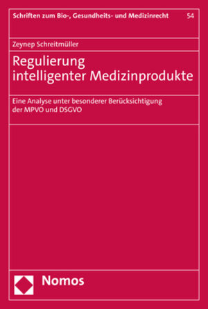Buchcover Regulierung intelligenter Medizinprodukte | Zeynep Schreitmüller | EAN 9783756004218 | ISBN 3-7560-0421-X | ISBN 978-3-7560-0421-8