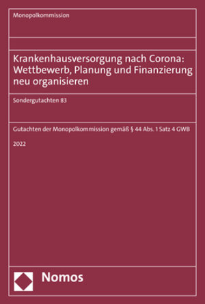 Buchcover Krankenhausversorgung nach Corona: Wettbewerb, Planung und Finanzierung neu organisieren  | EAN 9783756004898 | ISBN 3-7560-0489-9 | ISBN 978-3-7560-0489-8