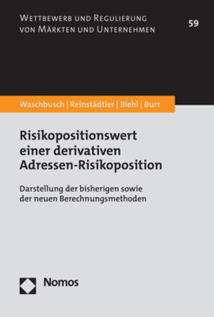 Buchcover Risikopositionswert einer derivativen Adressen-Risikoposition | Gerd Waschbusch | EAN 9783756006342 | ISBN 3-7560-0634-4 | ISBN 978-3-7560-0634-2