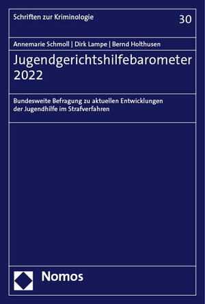 Buchcover Jugendgerichtshilfebarometer 2022 | Annemarie Schmoll | EAN 9783756006717 | ISBN 3-7560-0671-9 | ISBN 978-3-7560-0671-7
