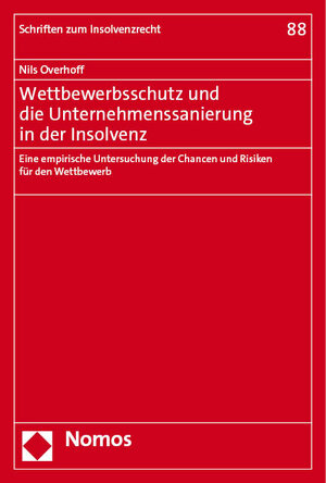 Buchcover Wettbewerbsschutz und die Unternehmenssanierung in der Insolvenz | Nils Overhoff | EAN 9783756007615 | ISBN 3-7560-0761-8 | ISBN 978-3-7560-0761-5