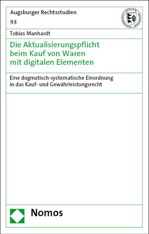 Buchcover Die Aktualisierungspflicht beim Kauf von Waren mit digitalen Elementen | Tobias Manhardt | EAN 9783756007936 | ISBN 3-7560-0793-6 | ISBN 978-3-7560-0793-6