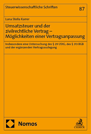 Buchcover Umsatzsteuer und der zivilrechtliche Vertrag – Möglichkeiten einer Vertragsanpassung | Luna Karrer | EAN 9783756008476 | ISBN 3-7560-0847-9 | ISBN 978-3-7560-0847-6