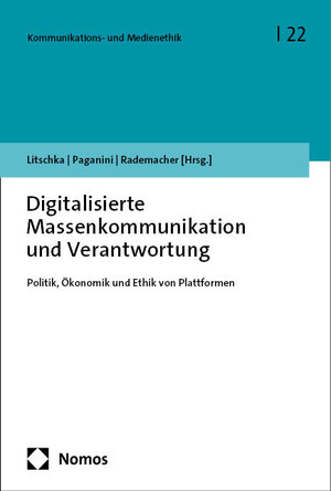 Buchcover Digitalisierte Massenkommunikation und Verantwortung  | EAN 9783756011902 | ISBN 3-7560-1190-9 | ISBN 978-3-7560-1190-2