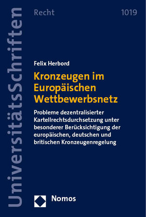 Buchcover Kronzeugen im Europäischen Wettbewerbsnetz | Felix Herbord | EAN 9783756012206 | ISBN 3-7560-1220-4 | ISBN 978-3-7560-1220-6