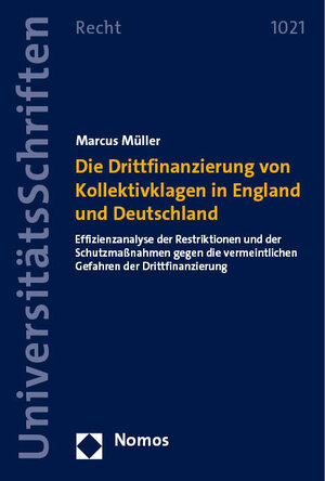 Buchcover Die Drittfinanzierung von Kollektivklagen in England und Deutschland | Marcus Müller | EAN 9783756012619 | ISBN 3-7560-1261-1 | ISBN 978-3-7560-1261-9