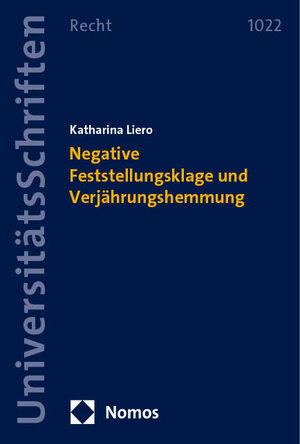 Buchcover Negative Feststellungsklage und Verjährungshemmung | Katharina Liero | EAN 9783756012640 | ISBN 3-7560-1264-6 | ISBN 978-3-7560-1264-0