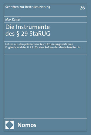 Buchcover Die Instrumente des § 29 StaRUG | Max Kaiser | EAN 9783756014255 | ISBN 3-7560-1425-8 | ISBN 978-3-7560-1425-5